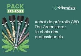 Pré-rolls CBD The Greenstore : le choix des professionnels